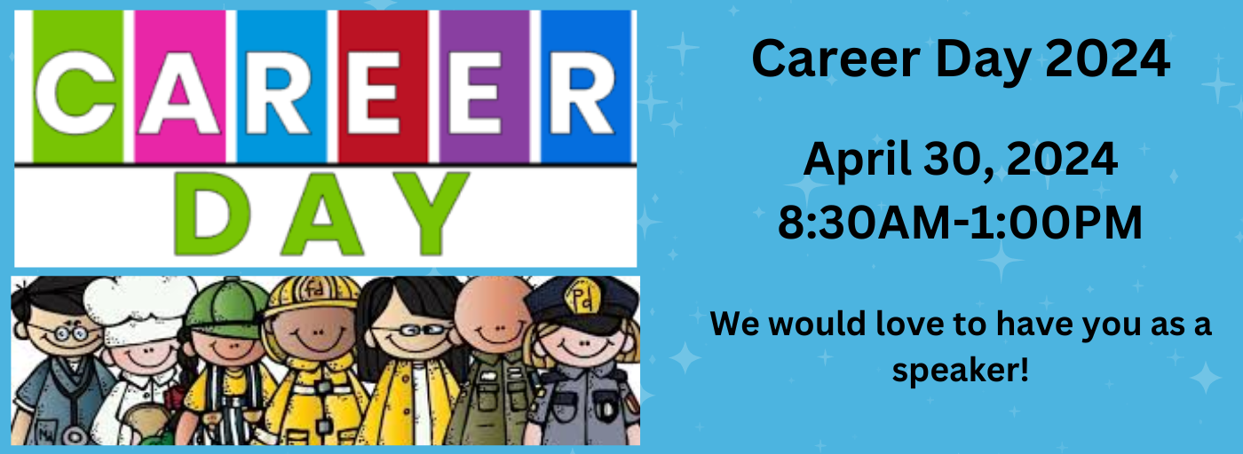 Career Day 2024  April 30, 2024  8:30AM-1:00PM